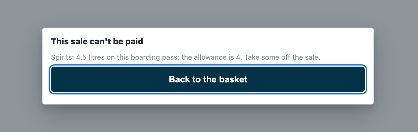 A sale over the allowance refused on a demo shop: Spirits: 4.5 litres on this boarding pass; the allowance is 4